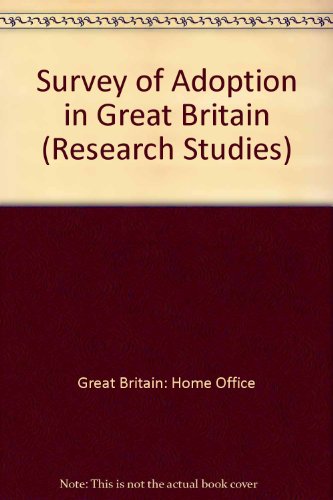 Book A survey of adoption in Great Britain, (Home Office research studies) free