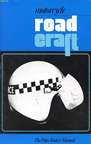 Book Motorcycle road craft: The police riders' manual free