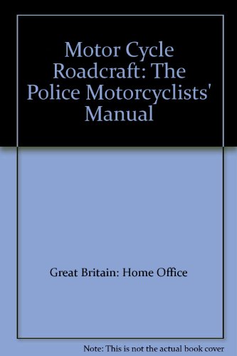 Book Motor cycle roadcraft;: The police motor cyclists' manual free