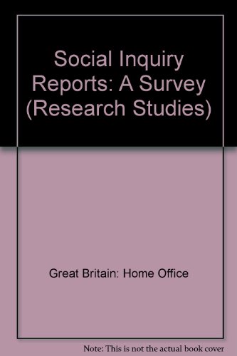 Book Social inquiry reports: A survey (Home office research study ; no. 48) free