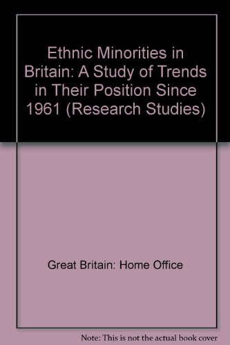 Book Ethnic Minorities In Britain: A Study Of Trends In Their Position Since 1961 free