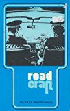 Book ROAD CRAFT: THE POLICE DRIVER'S MANUAL. free
