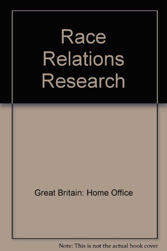 Book Race Relations Research: A Report To The Home Secretary free