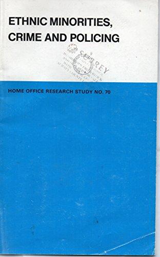 Book Ethnic minorities, crime and policing: A survey of the experiences of West Indians and whites (Home Office research study ; no. 70) free