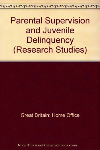 Book Parental supervision and juvenile delinquency (Home Office research study) free