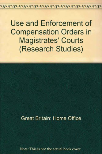 Book The use and enforcement of compensation orders in magistrates' courts (Home office research study) free