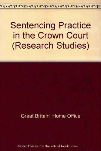 Book Sentencing practice in the Crown Court (Home Office research study) free