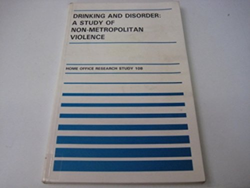 Book Drinking and disorder: A study of non-metropolitan violence (Home Office research study) free