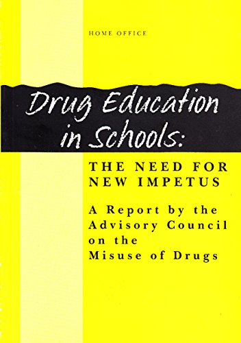 Book Drug Education in Schools: The Need for New Impetus: Report by the Advisory Council on the Misuse of Drugs free