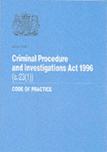 Book Criminal Procedure and Investigations Act 1996: Code of Practice free