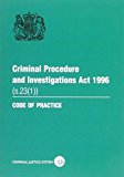 Book Criminal Procedure and Investigations ACT 1996 (S. 23 (1)): Code of Practice free