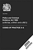 Book Police And Criminal Evidence Act 1984 Codes of Practice A-g 2005 Edition free
