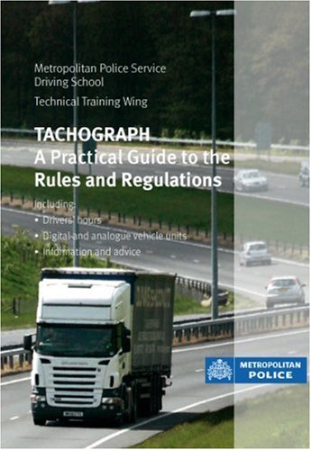 Book Tachograph: A Practical Guide To The Rules And Regulations (rules & Regulations) free