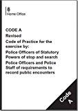 Book Police and Criminal Evidence Act 1984 (PACE) 67 (7B): code A: revised code of practice for the exercise by: Police Officers of Statutory Powers of ... of requirements to record public encounters free