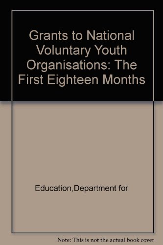 Book Grants To National Voluntary Youth Organisations: The First Eighteen Months free