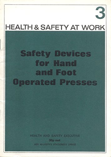 Book Safety Devices For Hand And Foot Operated Presses (health And Safety At Work) free