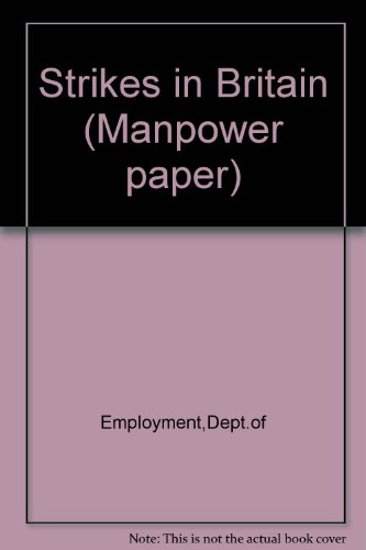 Book Strikes in Britain: A research study of industrial stoppages in the United Kingdom (Manpower paper) free
