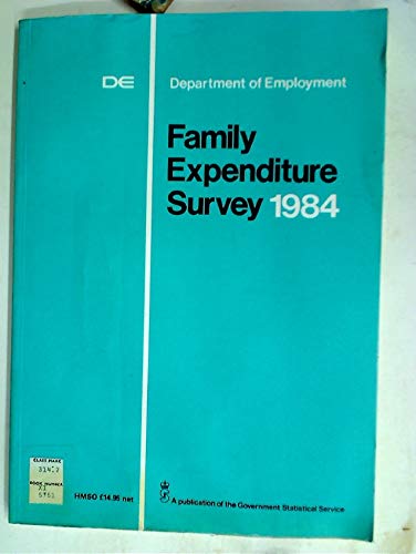 Book Family Expenditure Survey 1984. Report For 1984 Giving The Results For The United Kingdom. free