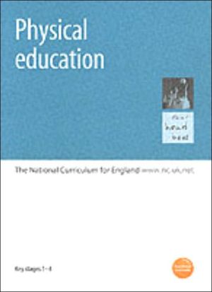 Book Physical Education: Key Stages 1-4: The National Curriculum for England free
