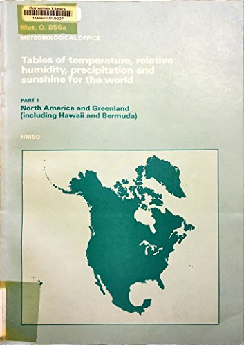 Book Tables of Temperature, Relative Humidity, Precipitation and Sunshine for the World: Part 1 free