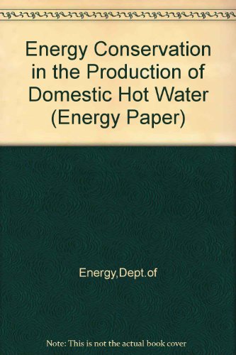 Book Energy Conservation In The Production Of Domestic Hot Water (energy Paper) free