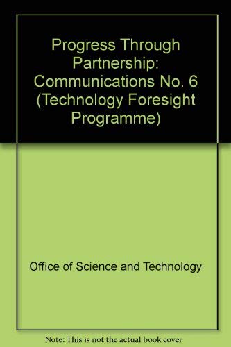 Book Progress Through Partnership - Communications (technology Foresight) (technology Foresight Programme) (no. 6) free
