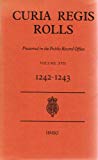 Book Curia Regis Rolls: Volume Xvii (26 To 27 Henry Iii) (1242-1243) free