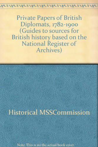 Book Private papers of British diplomats, 1782-1900 (Guides to sources for British history) free