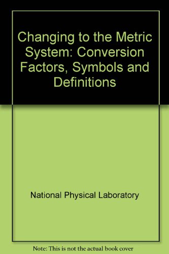 Book Changing to the metric system: Conversion factors, symbols and definitions free