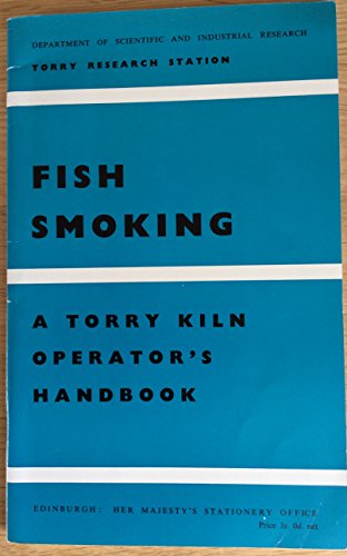 Book Fish Smoking;: A Torry Kiln Operator's Handbook, free