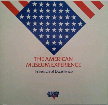 Book The American museum experience: in search of excellence free