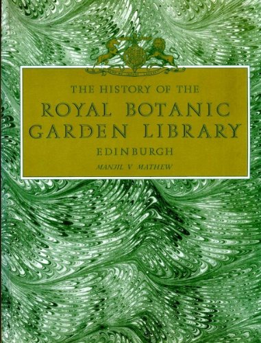 Book The History Of The Royal Botanic Garden Library, Edinburgh free