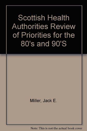 Book Scottish Health Authorities Review of Priorities for the 80's and 90's free