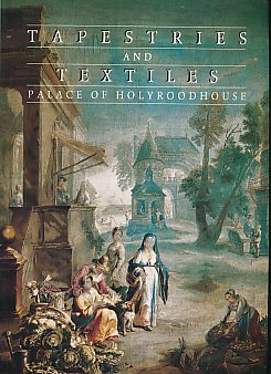 Book Tapestries and textiles at the Palace of Holyroodhouse in the Royal Collection free