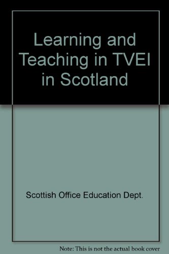 Book Learning And Teaching In Tvei In Scotland: A Report By Hm Inspectors Of Schools free