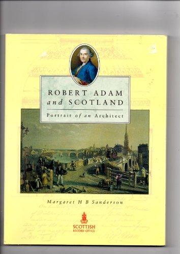 Book Robert Adam and Scotland: Portrait of an Architect free Book Robert Adam and Scotland: Portrait of an Architect free