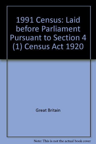 Book 1991 Census: Laid Before Parliament Pursuant to Section 4 (1) Census Act 1920 free