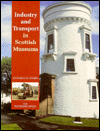 Book Industry and Transport in Scottish Museums free Book Industry and Transport in Scottish Museums free