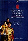 Book Scotland's Heraldic Heritage : The Lion Rejoicing (Discovering Historic Scotland free