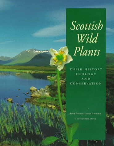 Book Scottish Wild Plants: Their History Ecology and Conservation (Discovering Historic Scotland) free