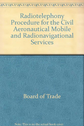 Book Radiotelephony Procedure For The Civil Aeronautical Mobile And Radionavigational Services (cap) free