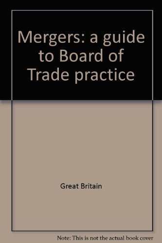 Book Mergers: A Guide To Board Of Trade Practice free