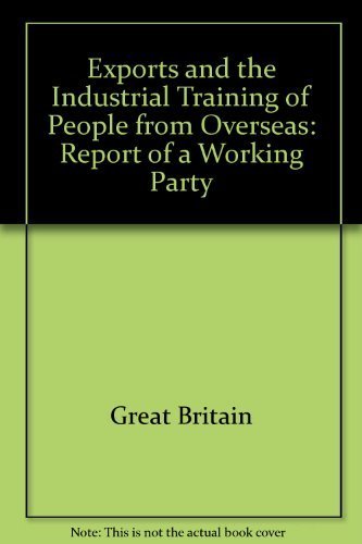 Book Exports And The Industrial Training Of People From Overseas;: Report Of A Working Party free