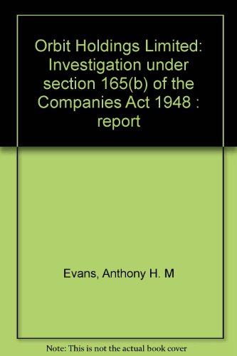 Book Orbit Holdings Limited: Investigation Under Section 165 (b) Of The Companies Act 1948 : Report free