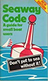 Book Seaway Code: A Guide for Small Boat Users free