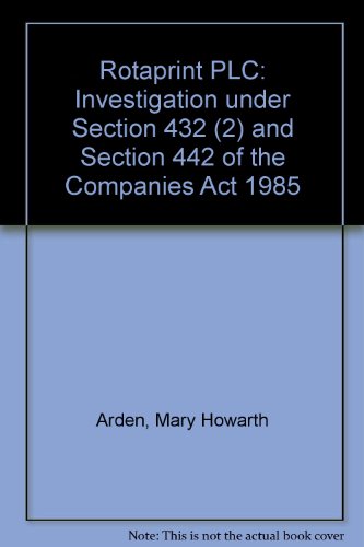 Book Rotaprint Plc: investigation under section 432(2) and section 442 of the Companies Act 1985 : report free