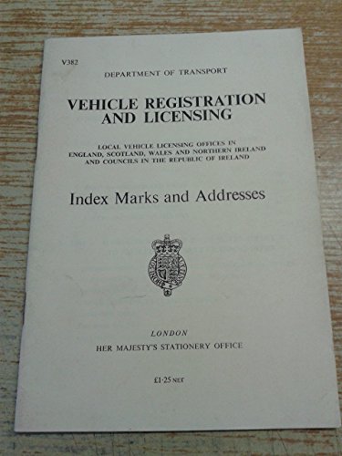 Book Vehicle Registration And Licensing: Local Vehicle Licensing Offices In England, Scotland, Wales, And Northern Ireland And Councils In The Republic Of Ireland : Index Marks And Addresses free