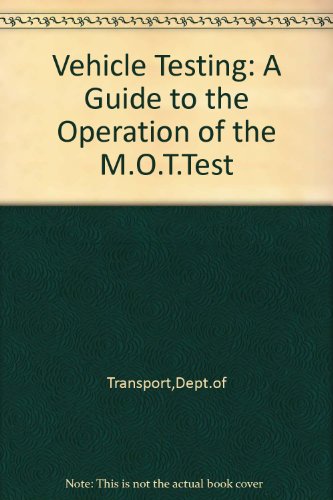 Book Vehicle Testing: A Guide to the Operation of the MOT Test free