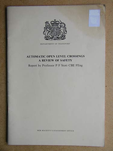 Book Automatic Open Level Crossings: A Review Of Safety free