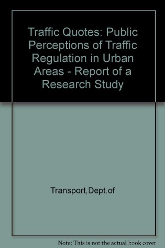 Book Traffic Quotes: Public Perceptions of Traffic Regulation in Urban Areas free